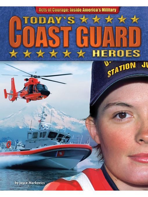 Title details for Today's Coast Guard Heroes by Joyce Markovics - Available